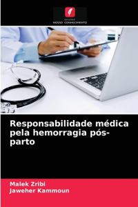 Responsabilidade médica pela hemorragia pós-parto