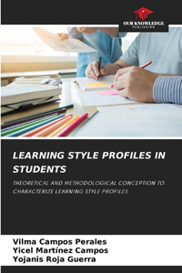 Learning Style Profiles in Students