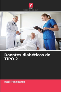 Doentes diabéticos de TIPO 2