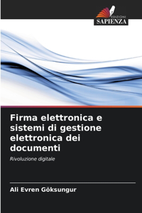 Firma elettronica e sistemi di gestione elettronica dei documenti