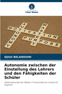 Autonomie zwischen der Einstellung des Lehrers und den Fähigkeiten der Schüler