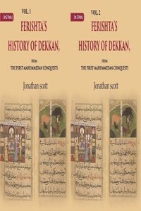 Ferishta's History of Dekkan: From the first Mahummedan Conquests [Hardcover]