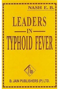 Leaders in Typhoid Fever