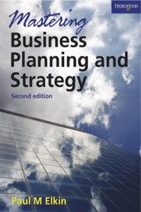 Mastering Business Planning And Strategy