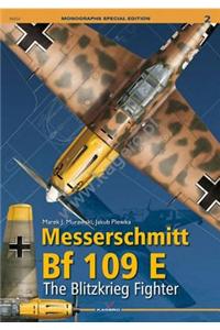 Messerschmitt Bf 109 E.: The Blitzkrieg Fighter