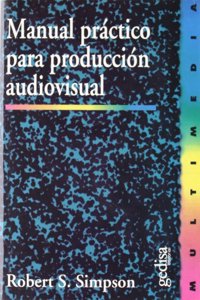 Manual Practico Para Produccion Audiovisual