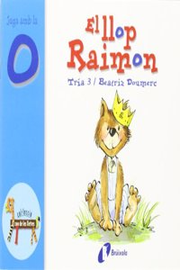 El Llop Raimon (O) / Raymond the Wolf
