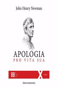 Apologia pro Vita Sua. Edicion conmemorativa: Edicion conmemorativa
