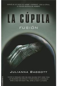 Cupula II, La. Fusion