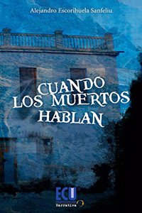 Cuando los muertos hablan