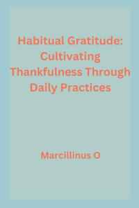 Habitual Gratitude