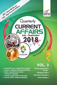 Quarterly Current Affairs: July to September 2018 for Competitive Exams - Vol. 3