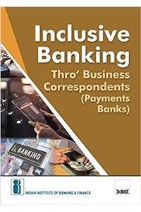 Inclusive Banking Thro Business Correspondents (Payment Banks)