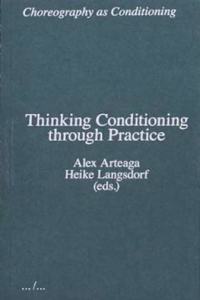 Thinking Conditioning through Practice