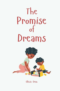 The Promise of Dreams