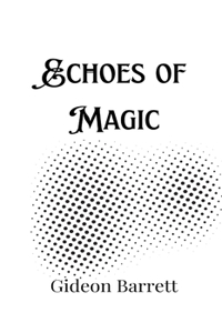 Echoes of Magic