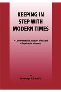 Keeping in Step with Modern Times