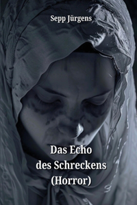 Das Echo des Schreckens (Horror)