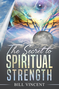 Secret to Spiritual Strength