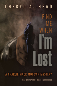 Find Me When I'm Lost