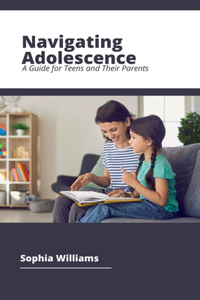 Navigating Adolescence