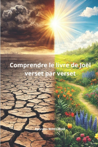 Comprendre le livre de Joël verset par verset