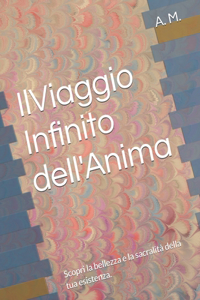 Il Viaggio Infinito dell' Anima