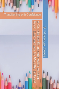 Guide for Students with Autism from Elementary to Middle School