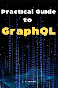 Practical Guide to GraphQL