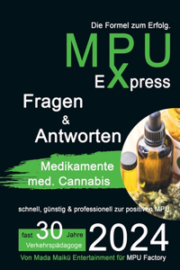 MPU Express - Fragen & Antworten - Medikamente & med. Cannabis