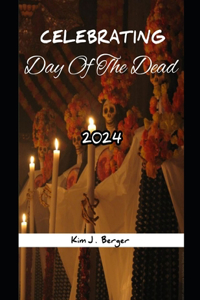 Celebrating Day of the Dead 2024