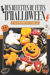 Des Recettes de Fêtes d'Halloween À Savourer En Famille