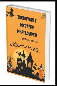 Incroyable mystère d'Halloween
