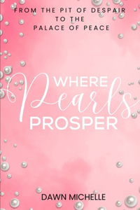 Where Pearls Prosper