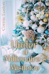 Under a Millionaire's Mistletoe