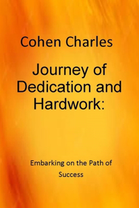 Journey of Dedication and Hardwork