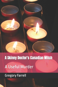 A Skinny Doctor's Canadian Witch