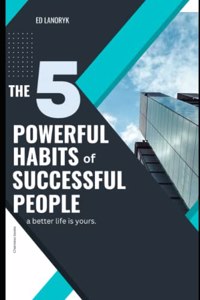 5 Powerful Habits of Successful People