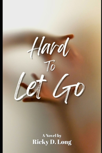 Hard To Let Go