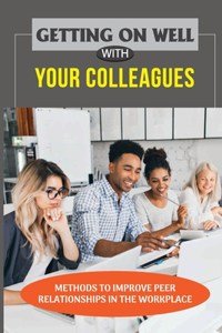 Getting On Well With Your Colleagues