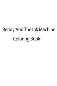 Bendy And The Ink Machine Coloring Book