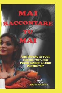 Mai Raccontare Tu Mai