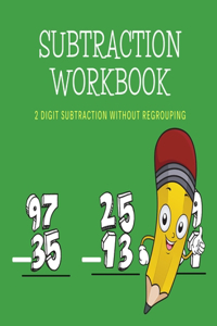 Subtraction Workbook