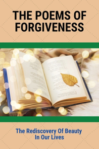 The Poems Of Forgiveness