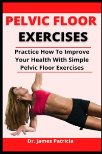 Pelvic Floor Exercise