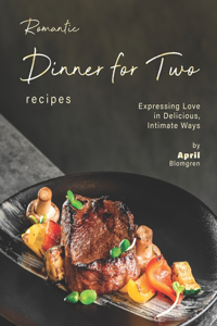 Romantic Dinner for Two Recipes