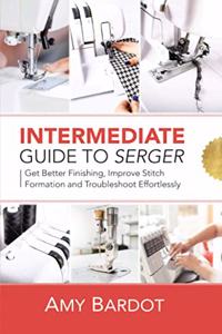 Intermediate Guide to Serger