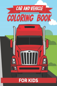 Car And Vehicle Coloring Book For Kids