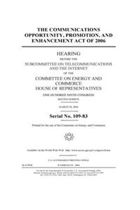 The Communications Opportunity, Promotion, and Enhancement Act of 2006