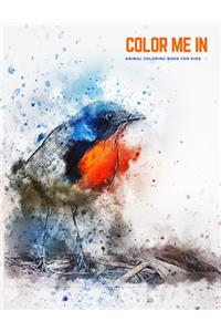 Color Me In! Kids Coloring Books, Animal Coloring Book